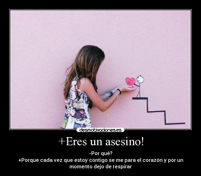 +Eres un asesino! -