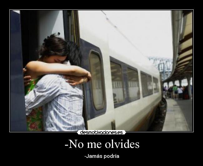 -No me olvides - 