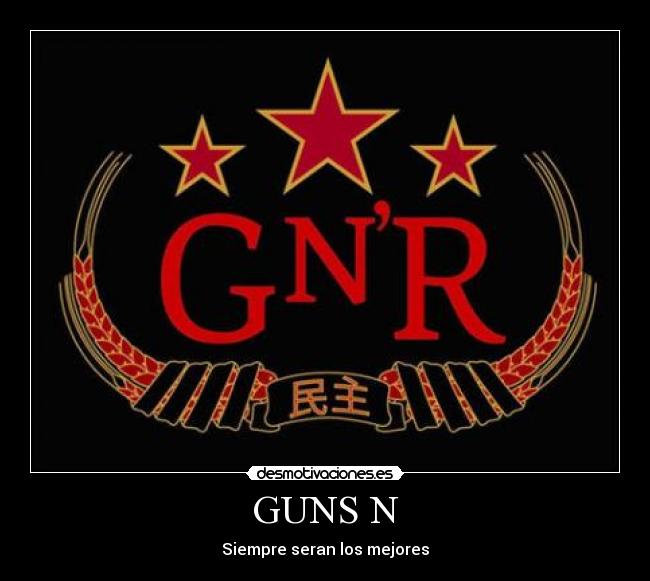 GUNS N -