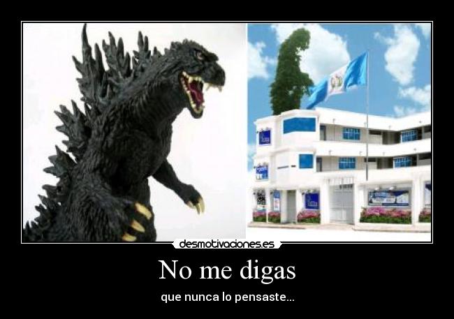 No me digas - que nunca lo pensaste...