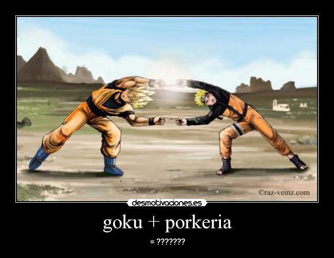 goku + porkeria - 