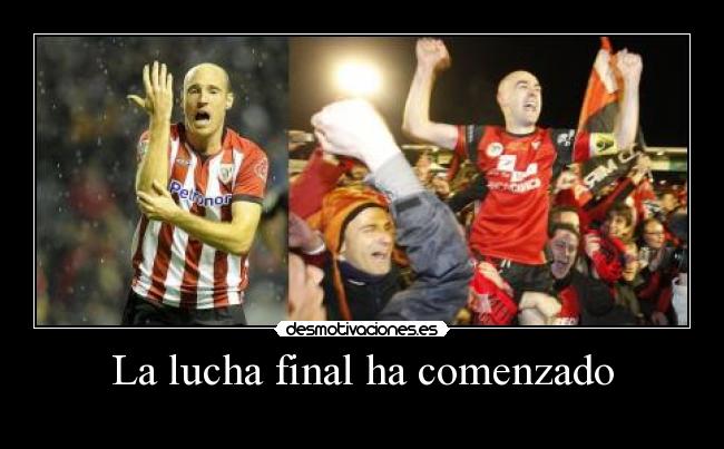 La lucha final ha comenzado -