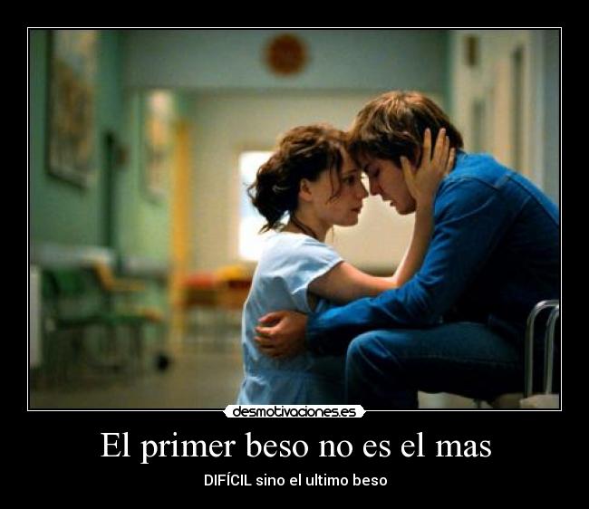 El primer beso no es el mas - 