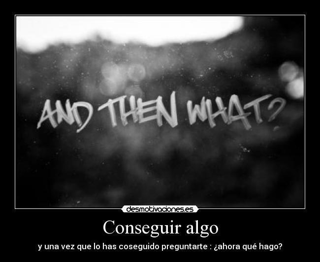 carteles conseguir desmotivaciones