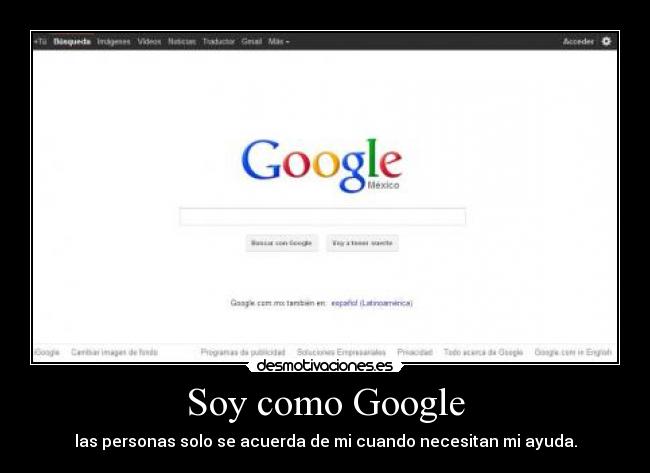 Soy como Google -