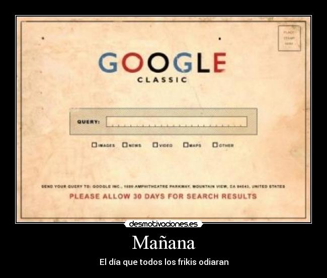 Mañana - El día que todos los frikis odiaran