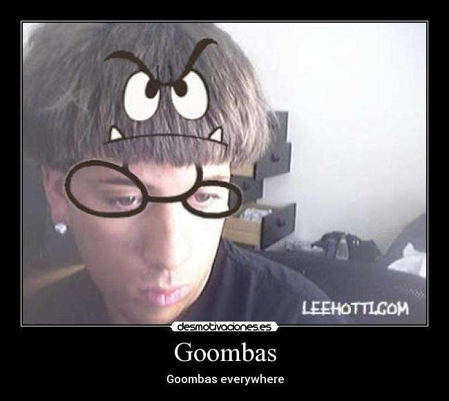 Goombas - Goombas everywhere