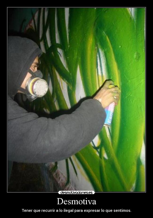 carteles desmotiva recurrir ilegal desmotivaciones