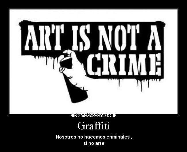 carteles graffiti desmotivaciones