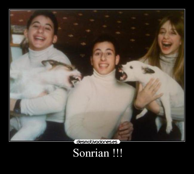 Sonrian !!! -