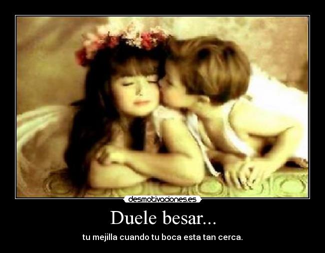 Duele besar... -