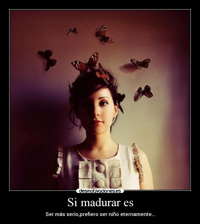 Si madurar es - 