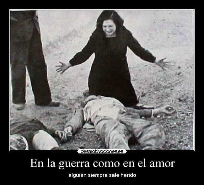 En la guerra como en el amor -