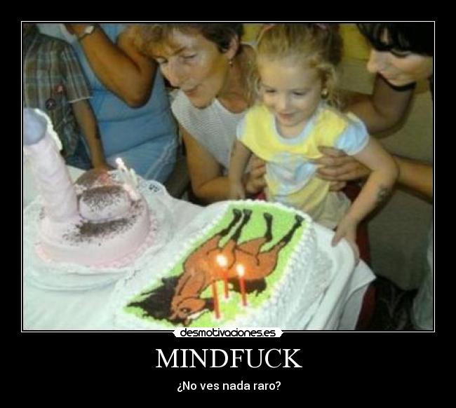 MINDFUCK - ¿No ves nada raro?