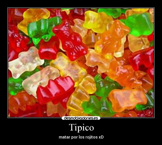 Tipico - matar por los rojitos xD