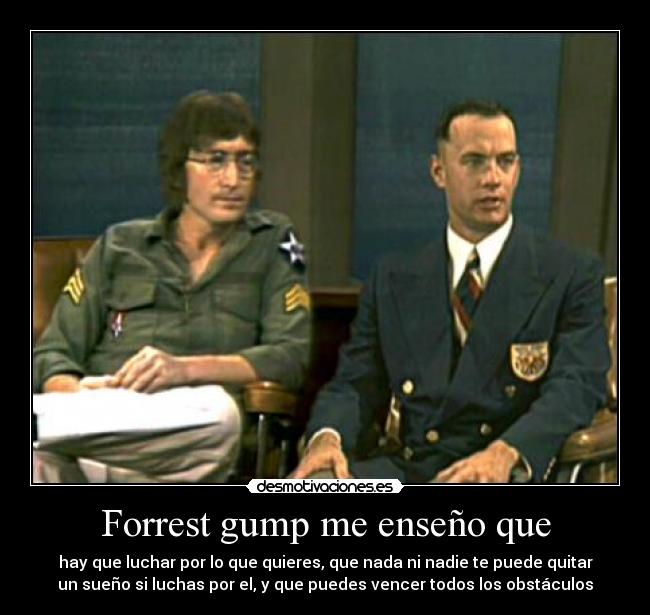 Forrest gump me enseño que - 