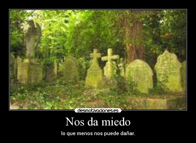 Nos da miedo - 