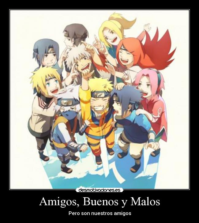 Amigos, Buenos y Malos -