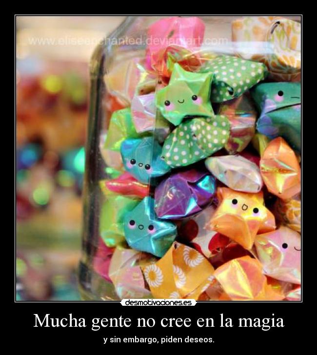 Mucha gente no cree en la magia - y sin embargo, piden deseos.