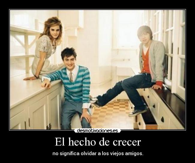 El hecho de crecer - 