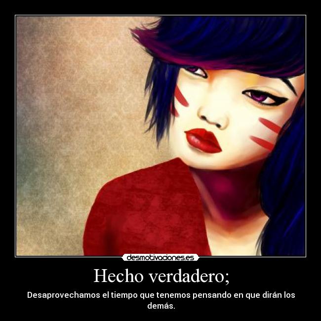 Hecho verdadero; -