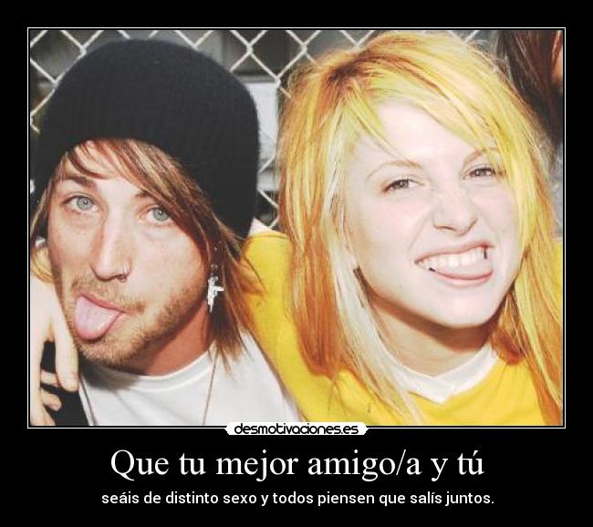 Que tu mejor amigo/a y tú - seáis de distinto sexo y todos piensen que salís juntos.