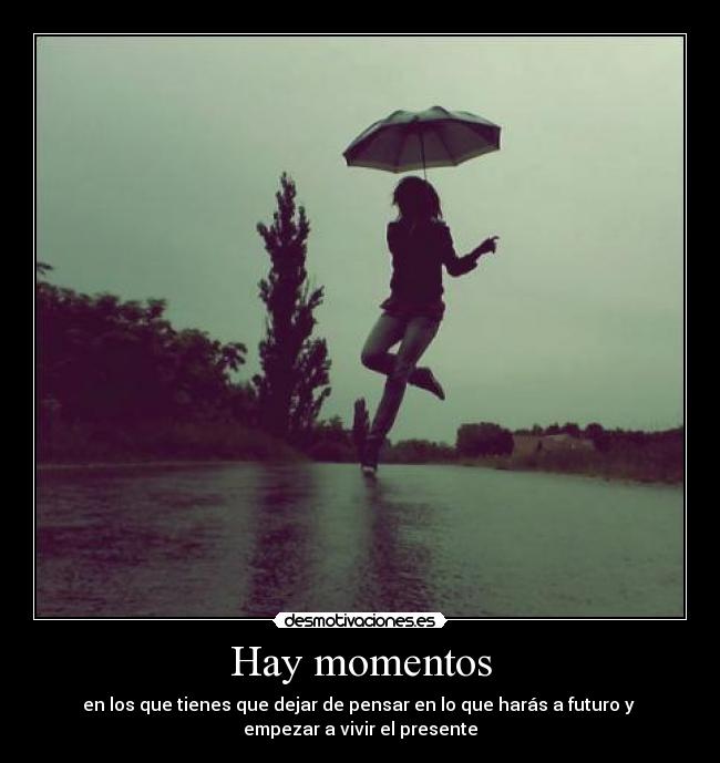 Hay momentos -