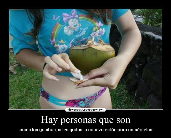 Hay personas que son - 