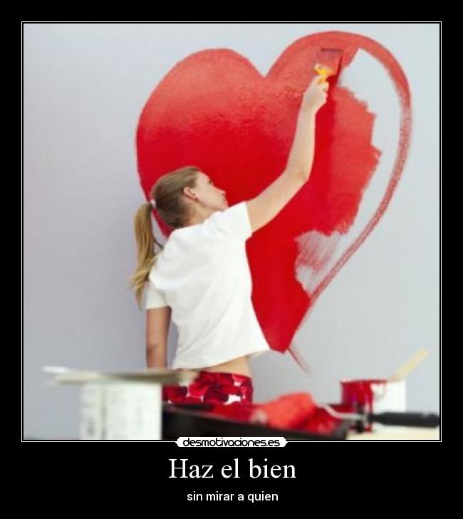 Haz el bien -