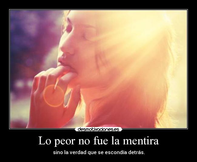 Lo peor no fue la mentira -