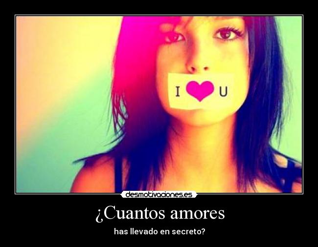¿Cuantos amores -