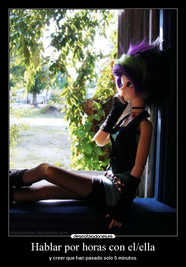Hablar por horas con el/ella -