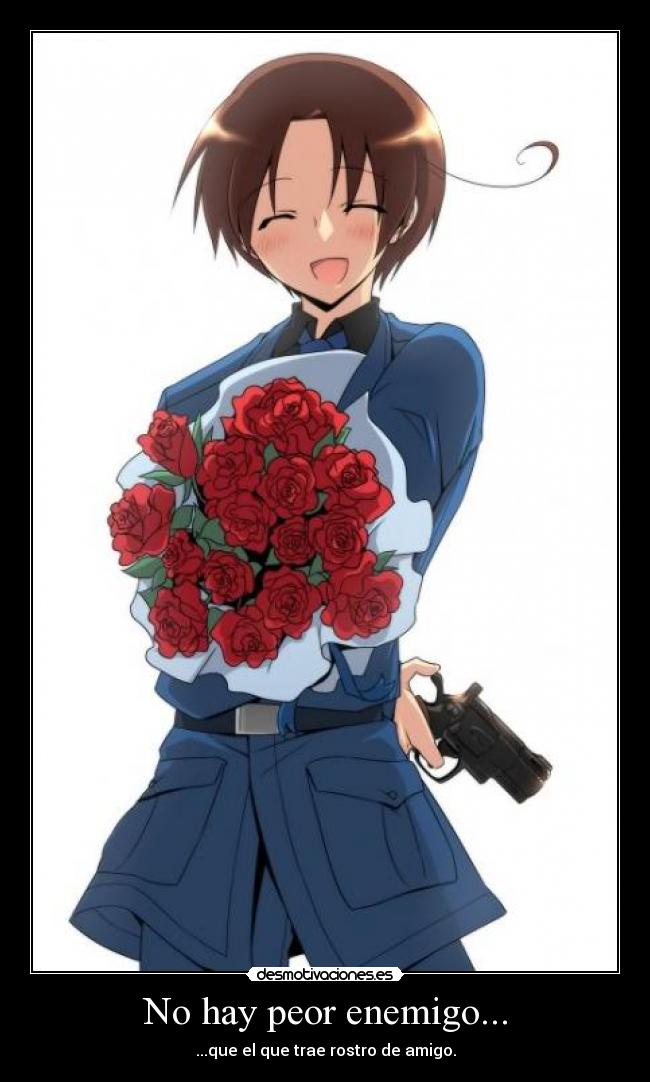 No hay peor enemigo... -