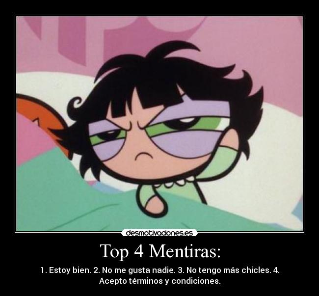 carteles top mentiras estoy bien gusta nadie tengo mas chicles acepto terminos desmotivaciones