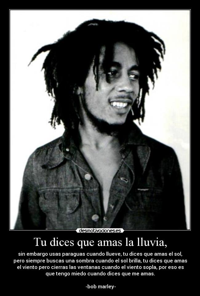 Tu dices que amas la lluvia, - 