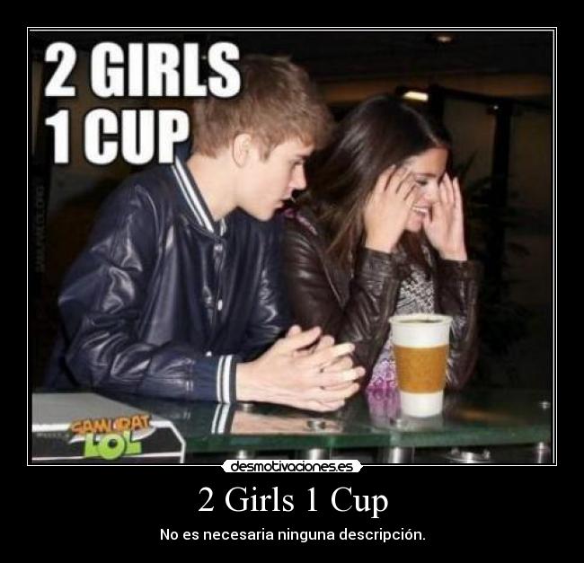 2 Girls 1 Cup - 