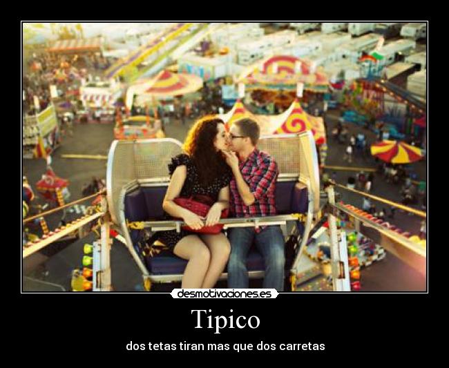 Tipico - dos tetas tiran mas que dos carretas