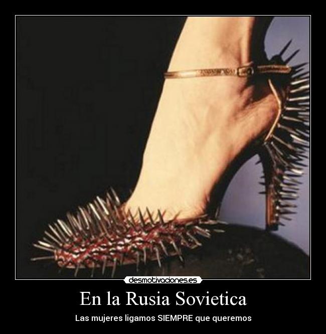 En la Rusia Sovietica - Las mujeres ligamos SIEMPRE que queremos