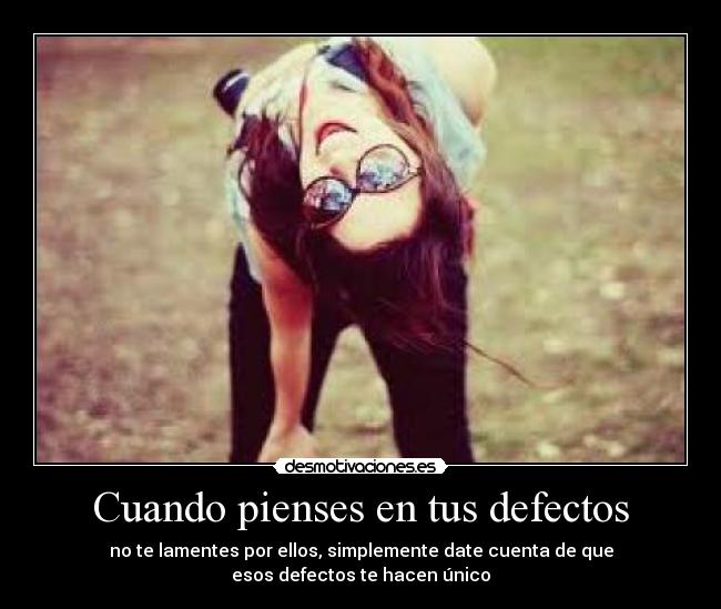 carteles unico defectos pensar darse cuena etc etc etc desmotivaciones