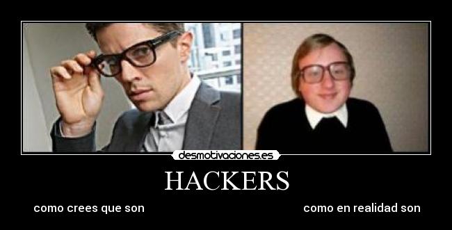 carteles harckers friki turro nerd fachero desmotivaciones