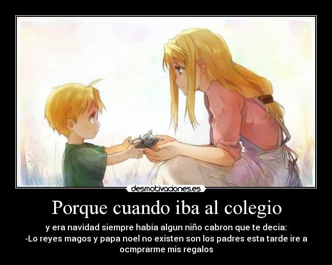 Porque cuando iba al colegio - y era navidad siempre habia algun niño cabron que te decia:
-Lo reyes magos y papa noel no existen son los padres esta tarde ire a
ocmprarme mis regalos