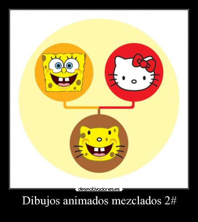 carteles bob esponja hello kitty igual bob kitty desmotivaciones