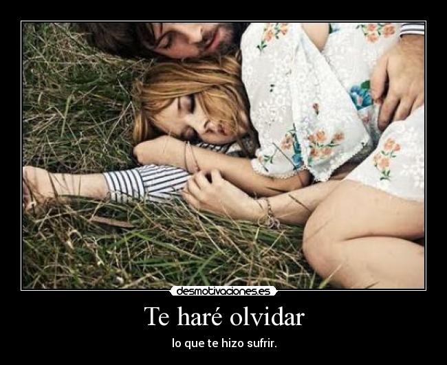 Te haré olvidar - 