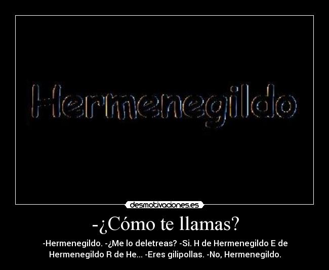 -¿Cómo te llamas? - 