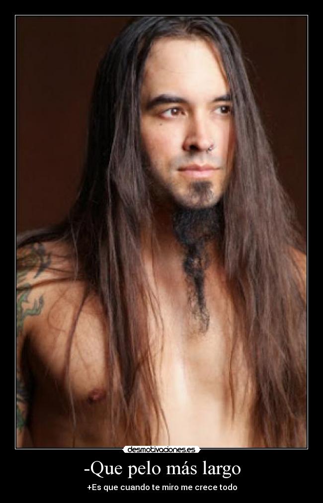 -Que pelo más largo -