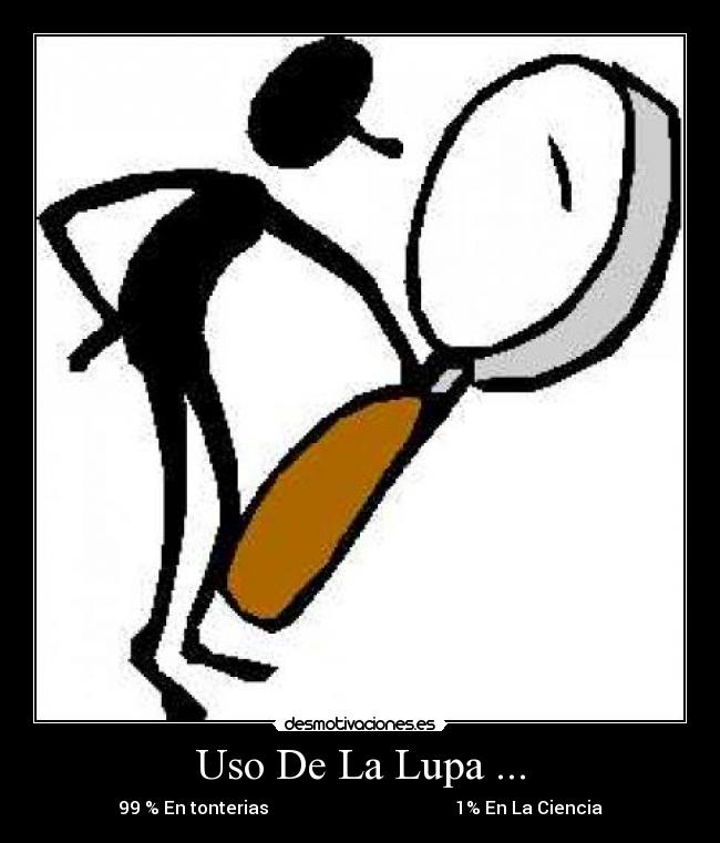Uso De La Lupa ... -