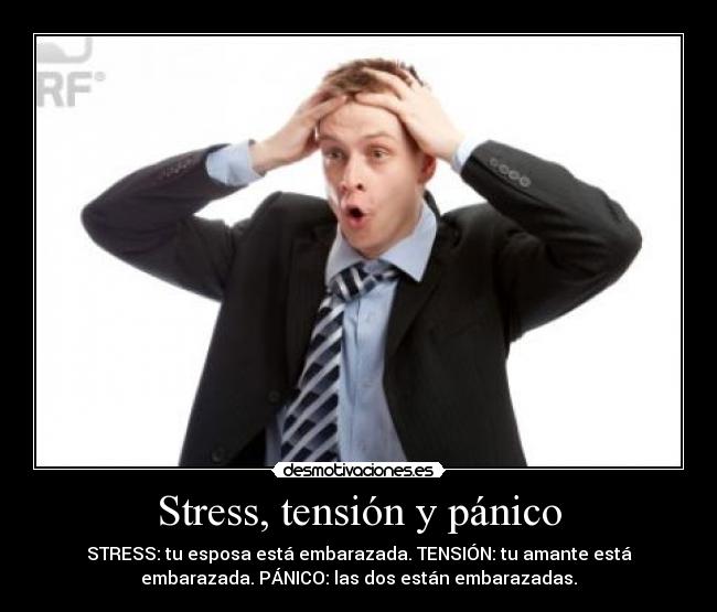 Stress, tensión y pánico -