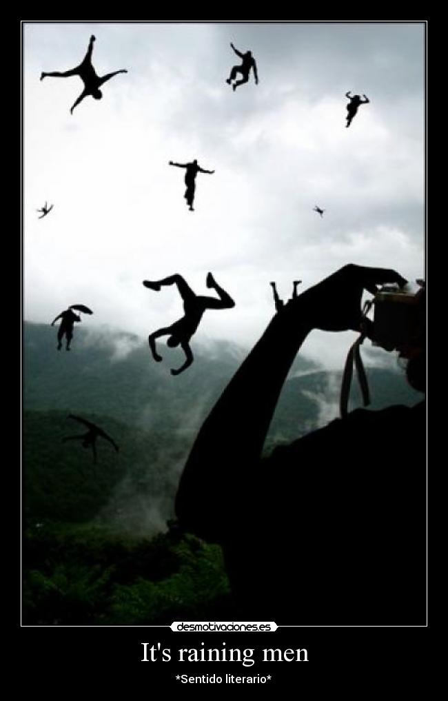 Its raining men -