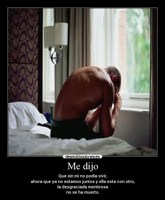 Me dijo -