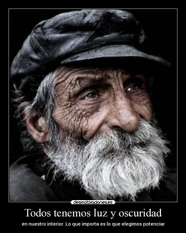 Todos tenemos luz y oscuridad - 